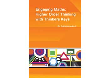 Engaging Maths: Higher Order Thinking with Thinkers Keys – Dr Catherine Attard