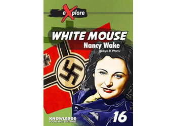 White Mouse: Nancy Wake