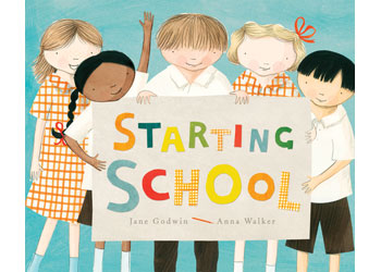 Starting School by Jane Godwin